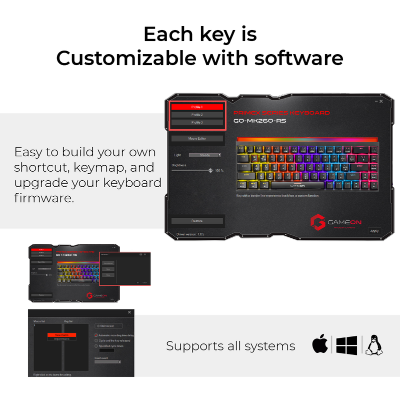 GAMEON PRIMEX GO-MK260-RS keyboard customization software - create shortcuts, keymaps, macros, and upgrade firmware. Supports Windows, macOS, and Linux systems.